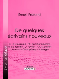 Cover De quelques écrivains nouveaux