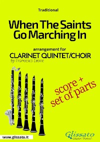 Cover When The Saints Go Marching In - Clarinet Quintet/Choir score & parts