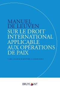 Cover Manuel de Leuven sur le droit international applicable aux opérations de paix
