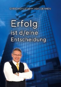 Cover Erfolg ist d/eine Entscheidung