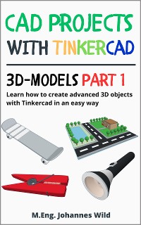 Cover CAD Projects with Tinkercad | 3D Models Part 1