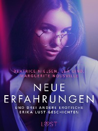 Cover Neue Erfahrungen – und drei andere erotische Erika Lust-Geschichten