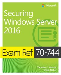 Cover Exam Ref 70-744 Securing Windows Server 2016