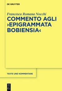 Cover Commento agli "Epigrammata Bobiensia"