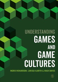Cover Understanding Games and Game Cultures