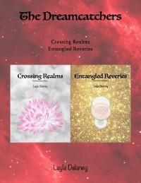 Cover The Dreamcatchers: Crossing Realms & Entangled Reveries