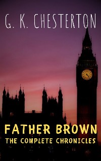 Cover Father Brown: The Complete Chronicles