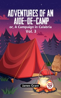 Cover Adventures Of An Aide-De-Camp Or, A Campaign In Calabria Vol. 3