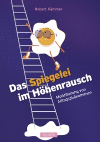 Cover Das Spiegelei im Höhenrausch