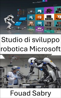 Cover Studio di sviluppo robotica Microsoft