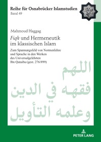 Cover Fiqh&quote; und Hermeneutik im klassischen Islam