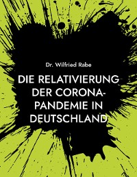 Cover Die Relativierung der Corona-Pandemie in Deutschland