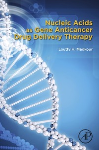 Cover Nucleic Acids as Gene Anticancer Drug Delivery Therapy