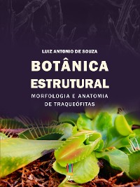 Cover Botânica estrutural: morfologia e anatomia de traqueófitas