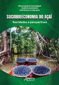 Cover Sociobioeconomia do Açaí: Realidades e Perspectivas