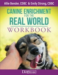 Cover Canine Enrichment for the Real World Workbook