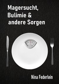 Cover Magersucht, Bulimie & andere Sorgen