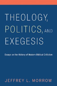 Cover Theology, Politics, and Exegesis