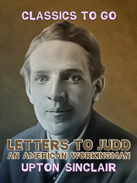 Cover Letters to Judd, an American Workingman