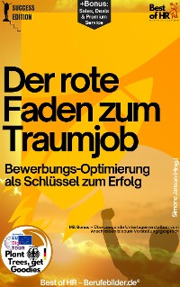 Cover Der rote Faden zum Traumjob – Bewerbungs-Optimierung als Schlüssel zum Erfolg