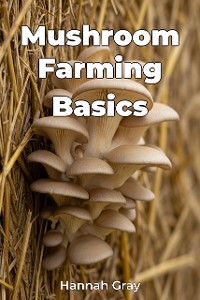 Cover Mushroom Farming Basics