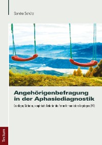 Cover Angehörigenbefragung in der Aphasiediagnostik