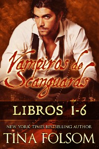 Cover Vampiros de Scanguards (Libros 1 - 6)