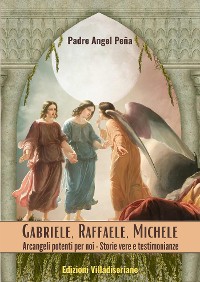 Cover Gabriele - Raffaele - Michele - Arcangeli potenti per noi
