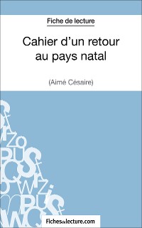 Cover Cahier d'un retour au pays natal d'Aimé Césaire (Fiche de lecture)