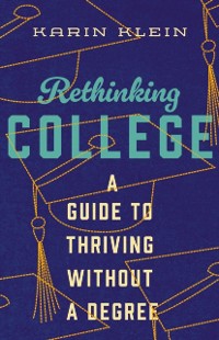 Cover Rethinking College