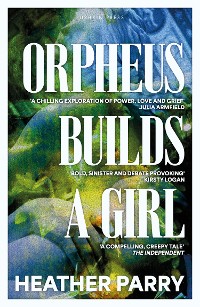 Cover Orpheus Builds A Girl