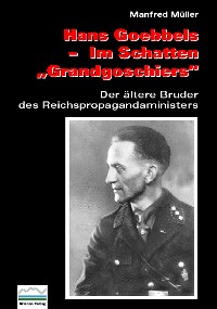 Cover Hans Goebbels - Im Schatten "Grandgoschiers"