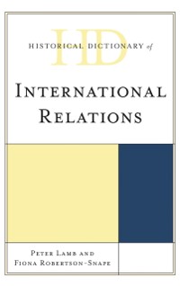 Cover Historical Dictionary of International Relations