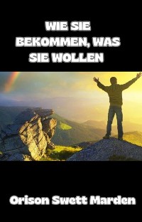 Cover Wie sie bekommen, was sie wollen (übersetzt)