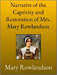 Cover Narrative of the Captivity and Restoration of Mrs. Mary Rowlandson