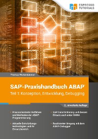 Cover SAP-Praxishandbuch ABAP (Teil 1): Konzeption, Entwicklung, Debugging (2., erweiterte Auflage)