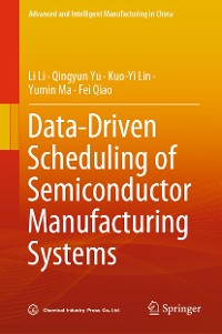 Cover Data-Driven Scheduling of Semiconductor Manufacturing Systems