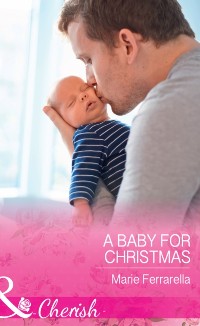 Cover Baby For Christmas (Mills & Boon Cherish) (Forever, Texas, Book 18)