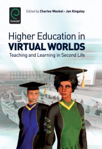 Cover Higher Education in Virtual Worlds