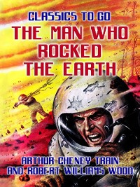 Cover Man Who Rocked the Earth