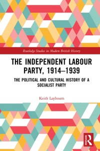 Cover Independent Labour Party, 1914-1939