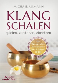 Cover Klangschalen spielen, verstehen, einsetzen