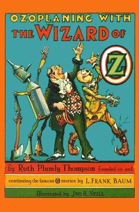 Cover The Illustrated Ozoplaning With The Wizard of Oz