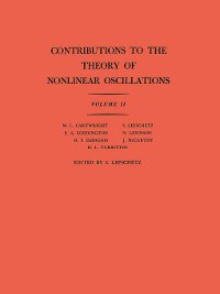 Cover Contributions to the Theory of Nonlinear Oscillations (AM-29), Volume II