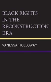 Cover Black Rights in the Reconstruction Era