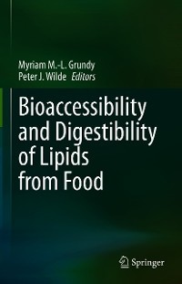Cover Bioaccessibility and Digestibility of Lipids from Food