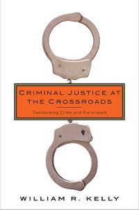Cover Criminal Justice at the Crossroads
