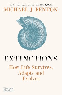 Cover Extinctions: How Life Survives, Adapts and Evolves