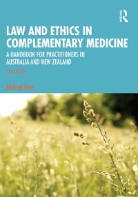 Cover Law and Ethics in Complementary Medicine