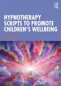 Cover Hypnotherapy Scripts to Promote Children's Wellbeing